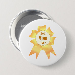 Best mom ever Golden winner award ribbon Button