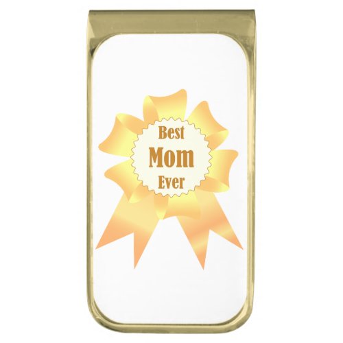Best mom ever Golden winner award ribbon Gold Finish Money Clip
