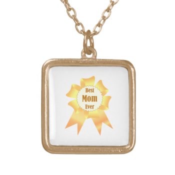 Best Mom Ever Golden Winner Award Ribbon Gold Plated Necklace by CuteGiftsShop at Zazzle