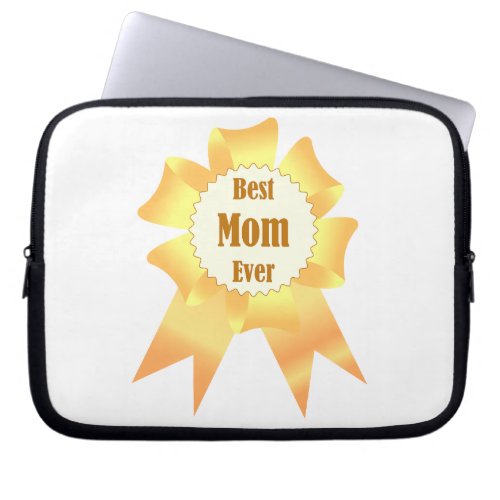 Best mom ever Golden winner award ribbon Laptop Sleeve