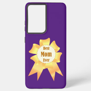 Best mom ever Golden winner award ribbon Samsung Galaxy S21+ Case