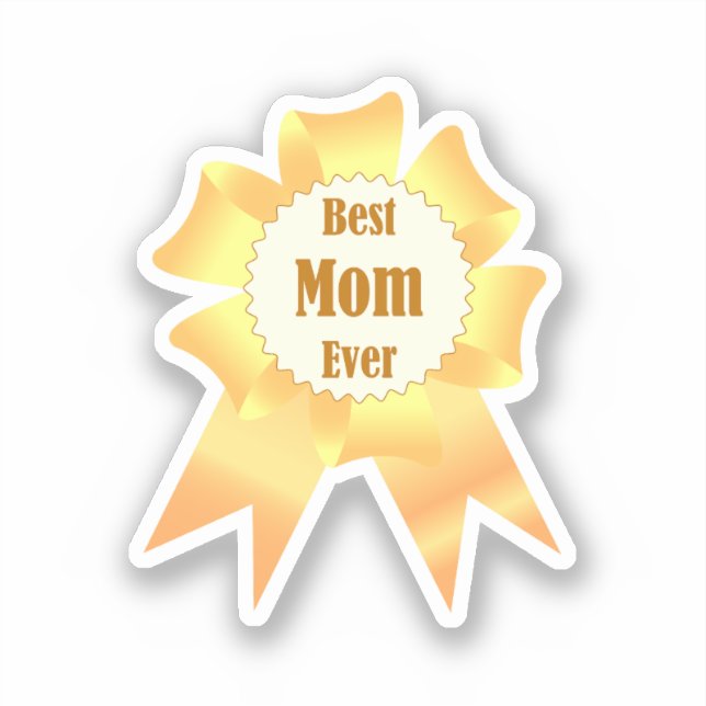 Best mom ever Golden winner award ribbon Sticker (Front)