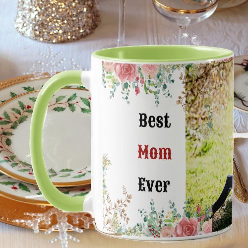 Best Mom Ever Greenery Floral Mother Baby Photo  Mug