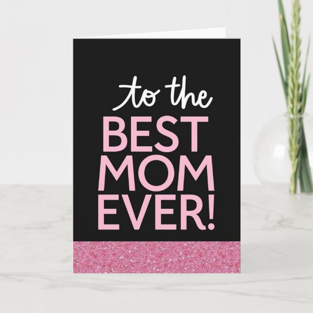Best Mom Ever Greeting Card (Front)