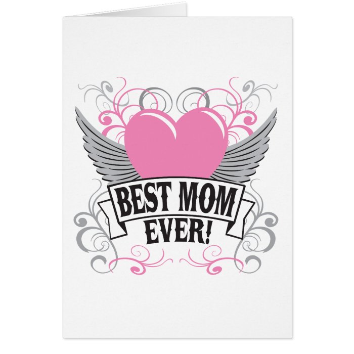 Best Mom Ever Greeting Cards