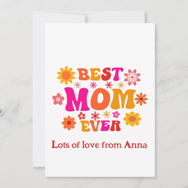 Best Mom Ever Groovy Floral Mother's Day Custom  Card (Front)