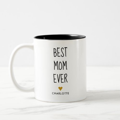Best Mom Ever Hand Written Personalized Two_Tone C Two_Tone Coffee Mug