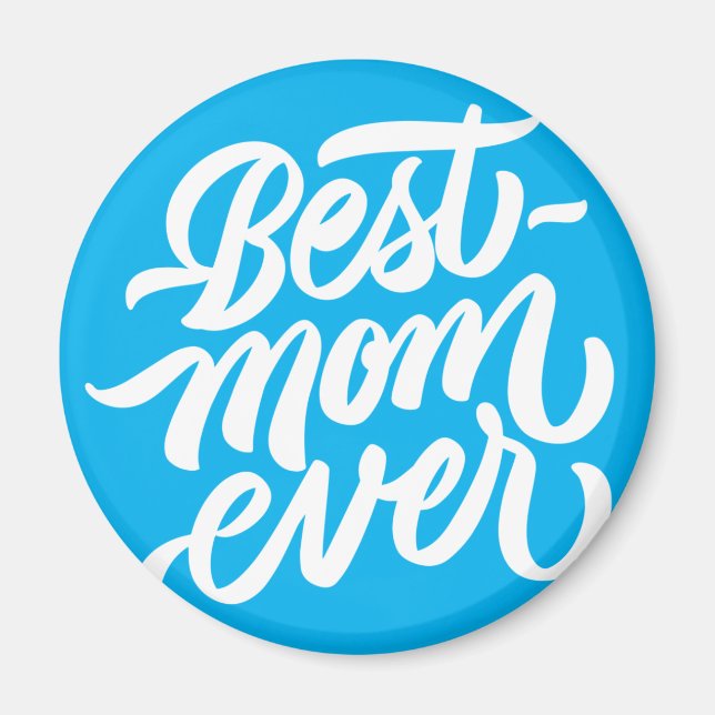 Best Mom Ever Handwritten Script Sky Blue Magnet (Front)
