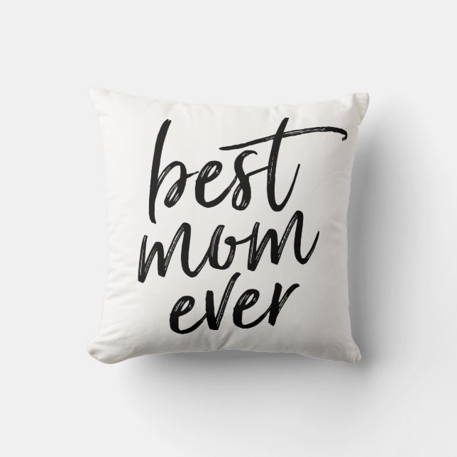 Best Mom Ever Handwritten Script Throw Pillow (Front)
