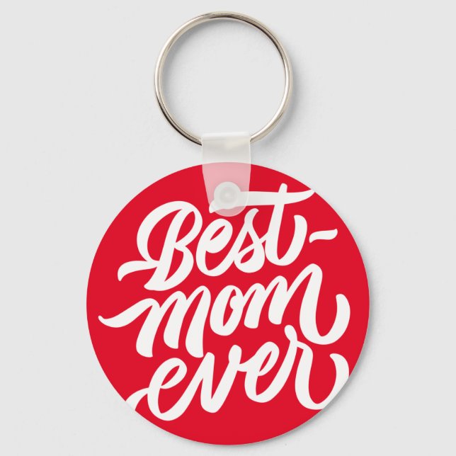 Best Mom Ever Handwritten Script Typography Red Keychain (Front)