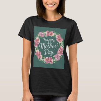 Best Mom Ever - Happy Mother’s Day T-Shirt
