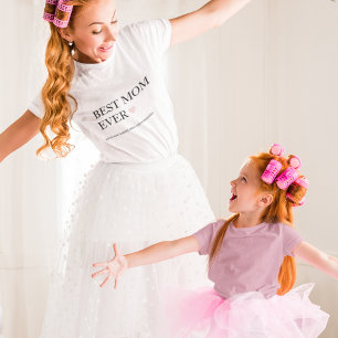 Best Mom Ever   Happy Mothers Day T-Shirt