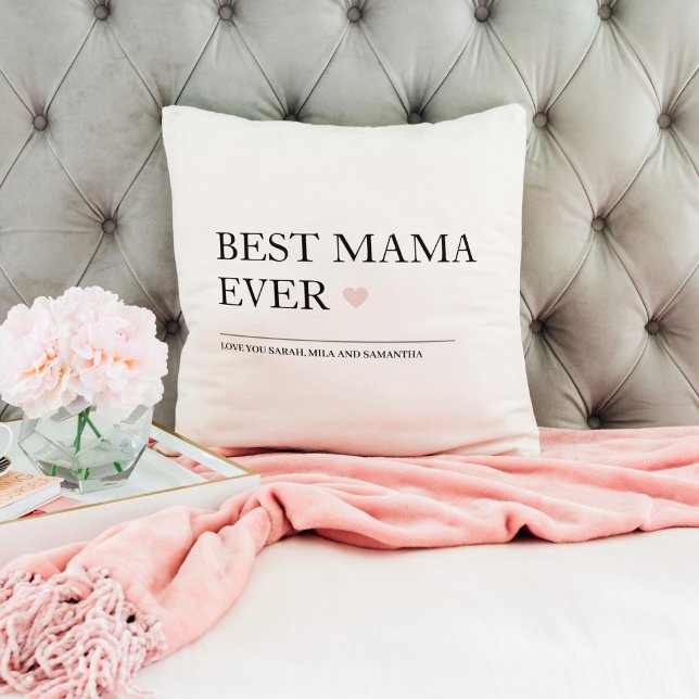 Best Mom Ever | Happy Mothers Day Throw Pillow (Creator Uploaded)