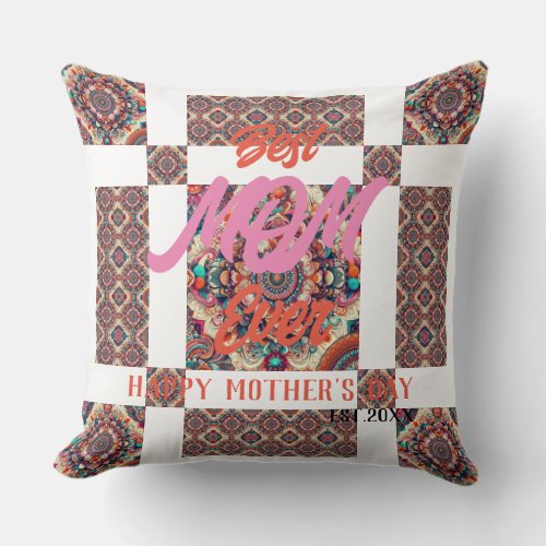 Best MOM Ever  Happy Mothers Day Throw Pillow
