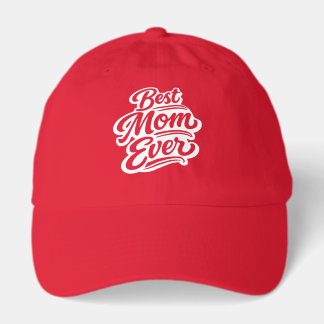 Best Mom Ever  Hat