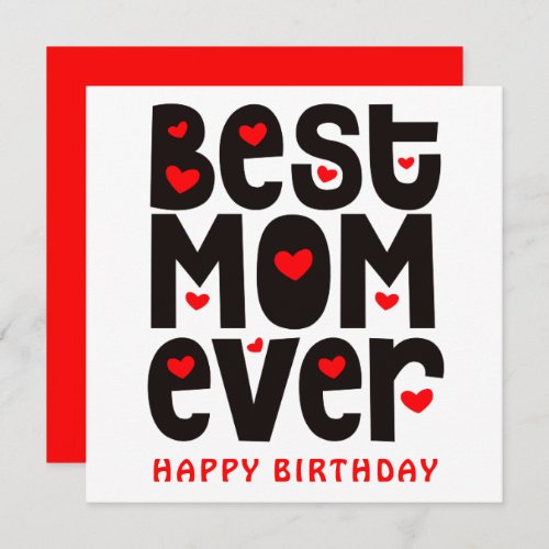Best Mom Ever Heart Happy Birthday Red Black White Card
