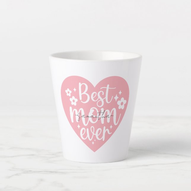 Best Mom Ever - Heart Latte Mug (Front)