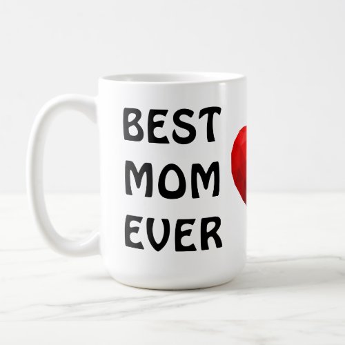 Best Mom Ever Heart Love You Mom Mothers Day Mug