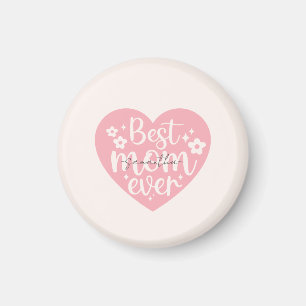 Best Mom Ever - Heart Magnet