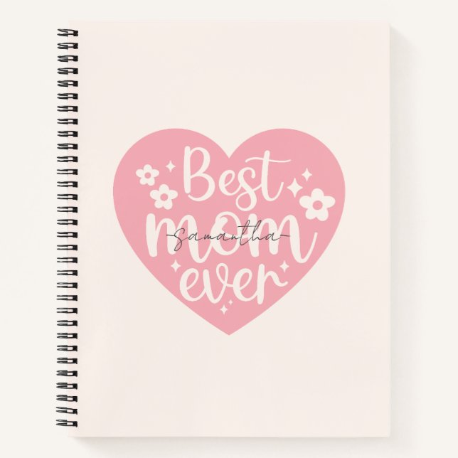 Best Mom Ever - Heart Notebook (Front)