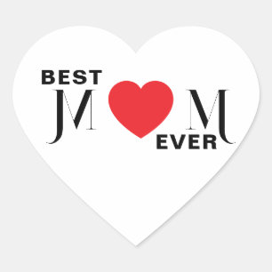 Best MOM Ever Heart Sticker – Lovely Mom Gift