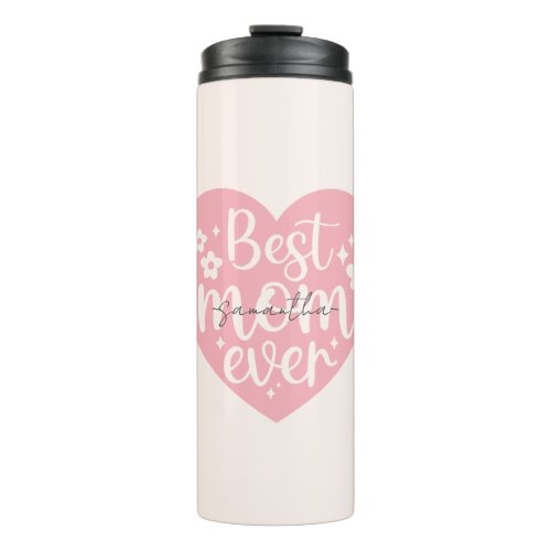 Best Mom Ever Heart Thermal Tumbler