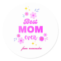 Best Mom Ever – Heartfelt & Stylish Design