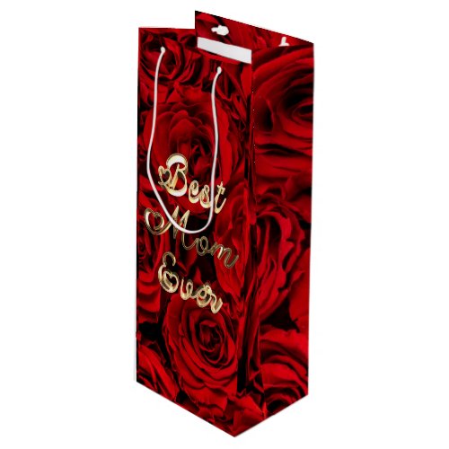 Best Mom Ever Hearts Red Roses Floral Wine Gift Bag
