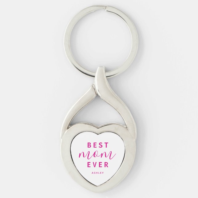 Best Mom Ever Hot Pink Script Mother's Day Keychain (Front)