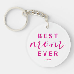 Best Mom Ever Hot Pink Script Photo Mother's Day Keychain