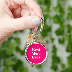 Best Mom Ever hot pink white modern typography Keychain