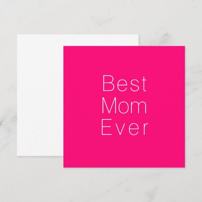 Best Mom Ever hot pink white simple minimalist  Card (Front/Back)