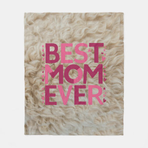 Best Mom Ever In Trendy Pink Typography Cute Furry Fleece Blanket