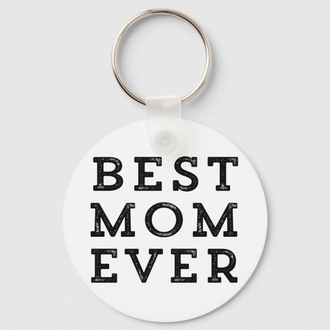 Best Mom Ever Keychain (Front)
