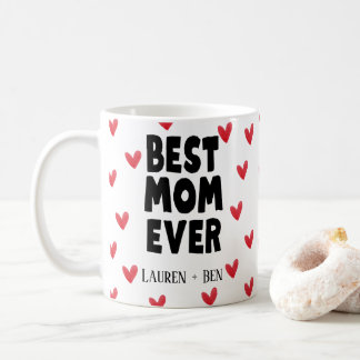 Best Mom Ever Kids Names Mother's Day Coffee Mug