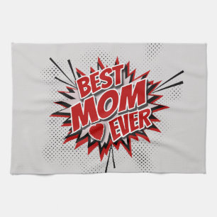 Best Mom Ever Kitchen Towel