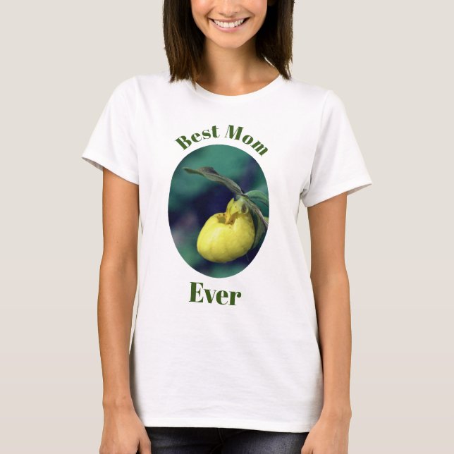 Best Mom Ever Lady Slipper Flower  T-Shirt (Front)