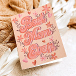 Best Mom ever lettering floral groovy Mother day Card<br><div class="desc">Groovy vibes and retro charm,  this Mother's Day card will have the Best Mom ever feeling like a flower child again! Featuring hand lettering groovy best Mom ever with cute groovy terracotta and pink flowers.</div>