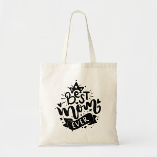 Best Mom Ever Lettring Typography Black Script Tot Tote Bag