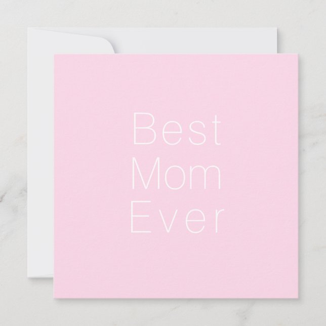Best Mom Ever light pink minimalist elegant simple Card (Front)