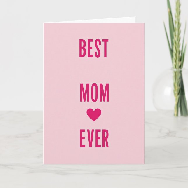 Best Mom Ever Love Card (Front)