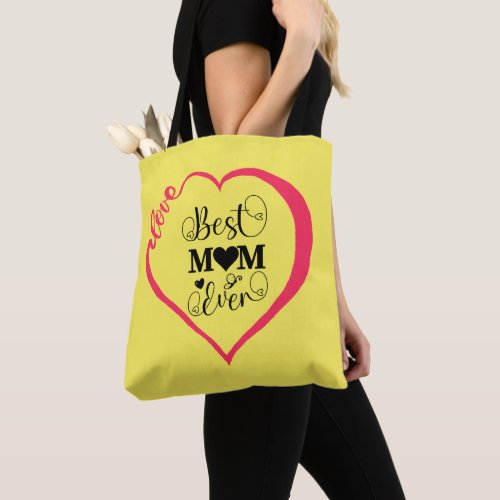 Best mom ever love heart Mothers day Tote Bag