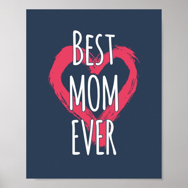 Best Mom Ever Love Heart Typography Poster (Front)
