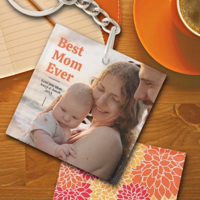 Best Mom Ever Love You Mom Mother's Day Photo Keychain (Creator Uploaded)