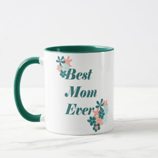 Best Mom Ever Lovely Green Floral Design Mug