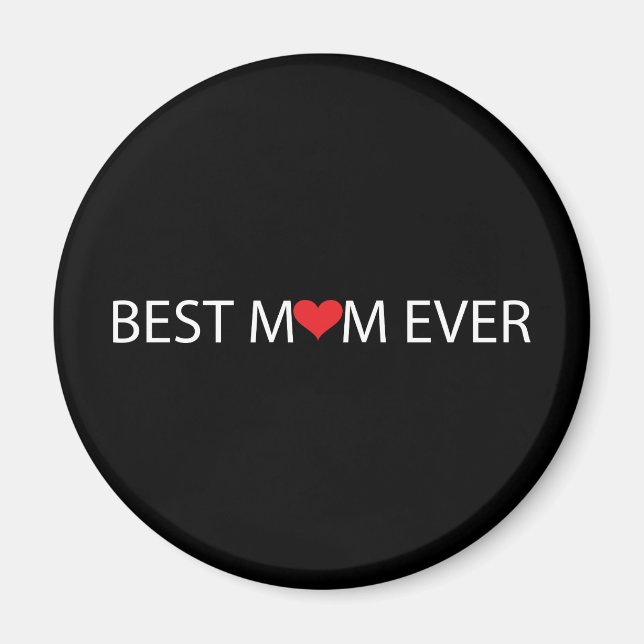 Best Mom Ever Magnet (Front)