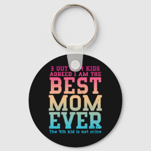 Best Mom Ever Mama of 3 Kids Funny Mother's Day Keychain