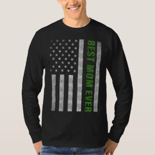 Best Mom Ever Military Mom Thin Green Line T-Shirt
