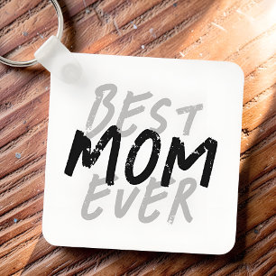 Best Mom Ever Modern Black and Gray Grunge Keychain