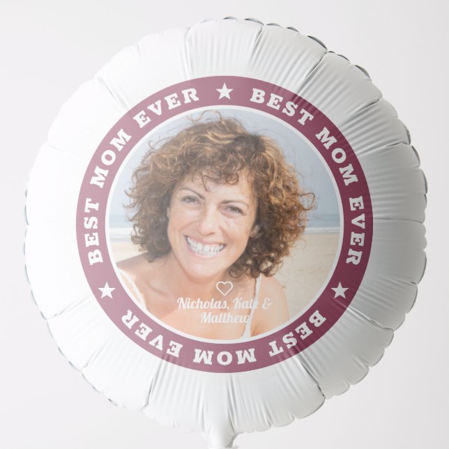 Best Mom Ever Modern Custom Photo Balloon (Front)